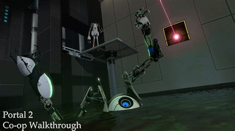 portal 2 walkthrough|portal 2 co op walkthrough.